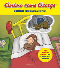 Orso dormiglione ! curioso come george 