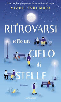 Ritrovarsi sotto un cielo di stelle 