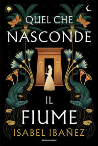 Quel che nasconde il fiume 