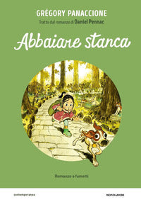 Abbaiare stanca - il romanzo a fumetti da daniel pennac 