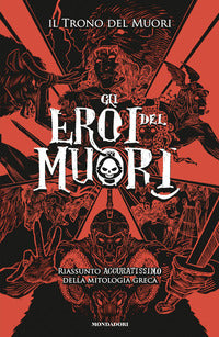 Eroi del muori - riassunto accuratissimo della mitologia greca 