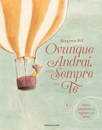 Ovunque andrai saro' sempre con te 