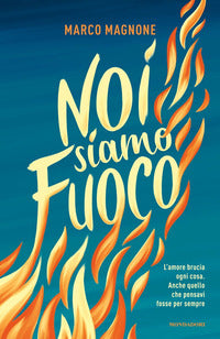 Noi siamo fuoco 