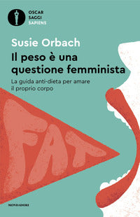 Peso e' una questione femminista - la guida anti dieta per amare il proprio corpo 