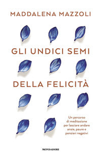 Undici semi della felicita' 