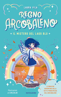 Mistero del lago blu - regno arcobaleno 