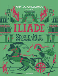 Iliade - storie e miti del mondo classico 