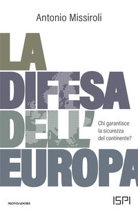 Difesa dell'europa - chi garantisce la sicurezza del continente ? 