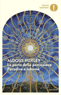 Porte della percezione - paradiso e inferno 