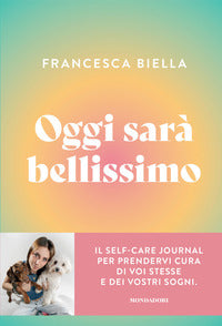 Oggi sara' bellissimo 