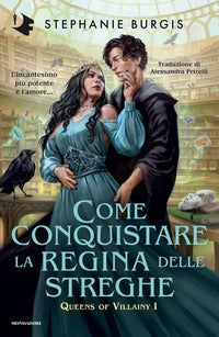 Come conquistare la regina delle streghe - queens of villainy 