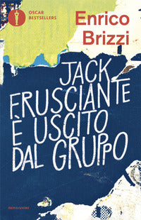 Jack frusciante e' uscito dal gruppo 