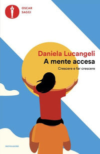 A mente accesa - crescere e far crescere 