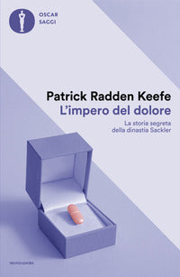 Impero del dolore - la storia segreta della dinastia sackler 