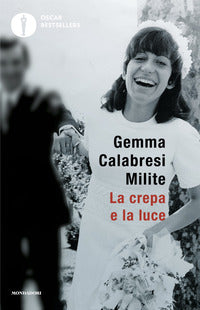 Crepa e la luce - sulla strada del perdono - la mia storia 