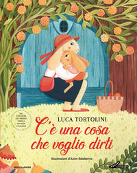 C'e' una cosa che voglio dirti 