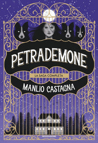 Petrademone - la saga completa il libro delle porte - la terra del non ritorno - il destino dei due 