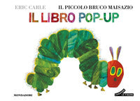 Piccolo bruco maisazio - il libro pop up 