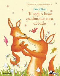 Ti voglio bene qualunque cosa accada 