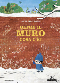 Oltre il muro cosa c'e' ? 