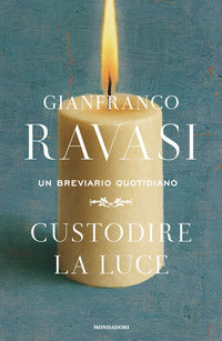 Custodire la luce - un breviario quotidiano 