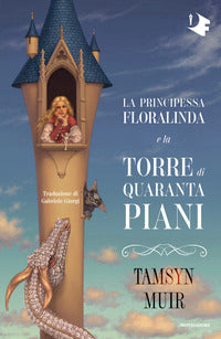 Principessa floralinda e la torre di quaranta piani 