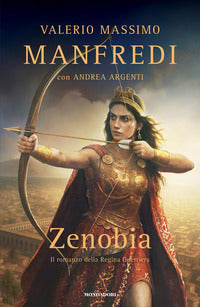 Zenobia - il romanzo della regina guerriera 