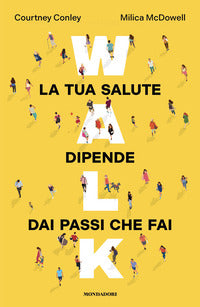 Walk - la tua salute dipende dai passi che fai 