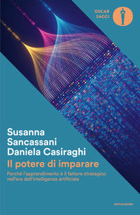 Potere di imparare - perche l'apprendimento e' il fattore strategico nell'era dell'intelligenza 