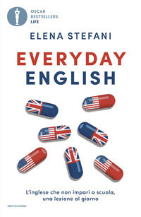 Everyday english - l'inglese che non impari a scuola una lezione al giorno 