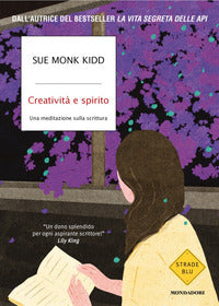Creativita' e spirito - una meditazione sulla scrittura 