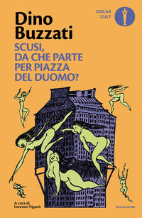 Scusi da che parte per piazza del duomo ? 