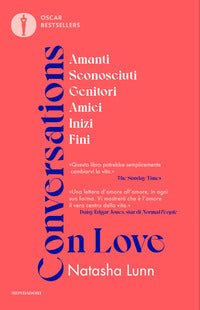Conversations on love - amanti sconosciuti genitori amici inizi fini 