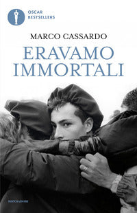 Eravamo immortali 