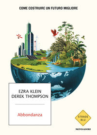 Abbondanza - come costruire un futuro migliore 