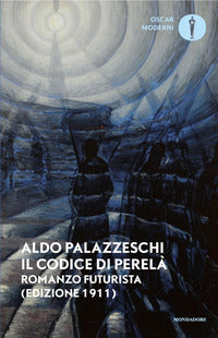Codice di perela' - romanzo futurista 
