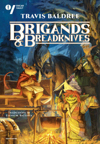 Brigands and breadknives 