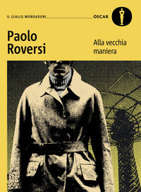 Alla vecchia maniera - il primo caso del commissario botero 