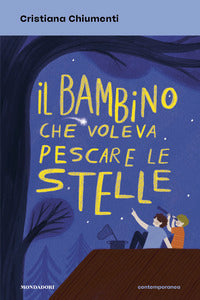 Bambino che voleva pescare le stelle 