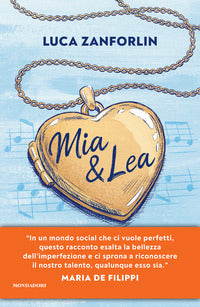 Mia e lea - la vita e' una canzone 