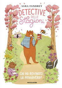Chi ha rovinato la primavera ? - detective delle stagioni 
