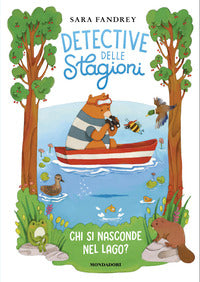Chi si nasconde nel lago ? - detective delle stagioni 