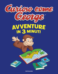 Curioso come george - avventure in 3 minuti 