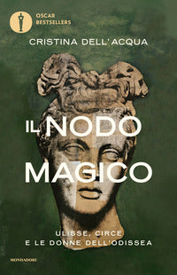 Nodo magico - ulisse circe e le donne dell'odissea 