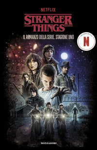 Stranger things - il romanzo della serie stagione uno 