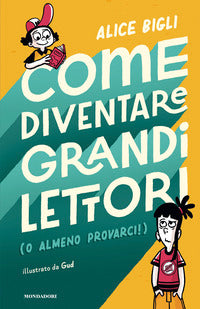 Come diventare grandi lettori o almeno provarci ! 