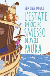 Estate in cui ho smesso di avere paura 