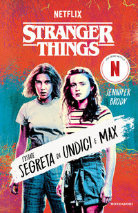 Stranger things - l'estate segreta di undici e max 