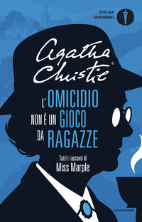 Omicidio non e' un gioco da ragazze - tutti i racconti di miss marple 