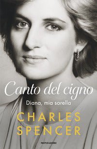 Canto del cigno - diana, mia sorella 